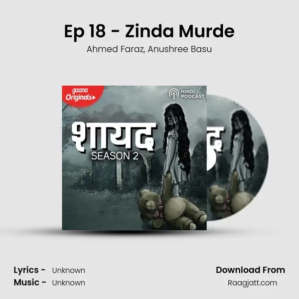 Ep 18 - Zinda Murde - Ahmed Faraz album cover 