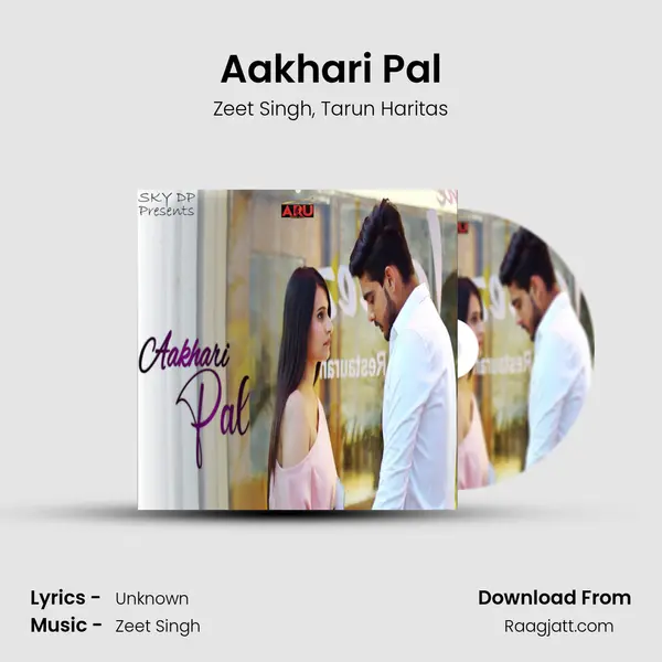 Aakhari Pal mp3 song