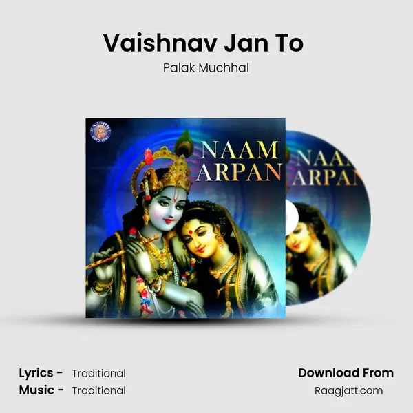 Vaishnav Jan To (Palak) mp3 song