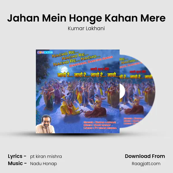 Jahan Mein Honge Kahan Mere mp3 song