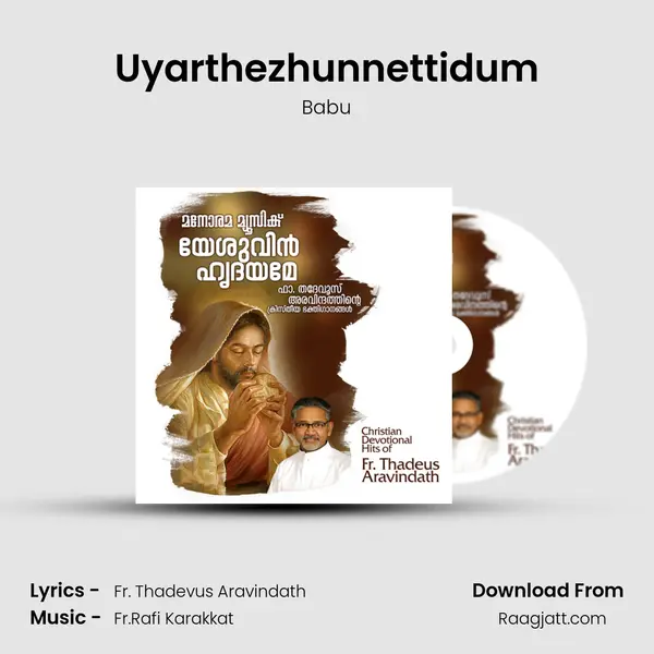 Uyarthezhunnettidum mp3 song