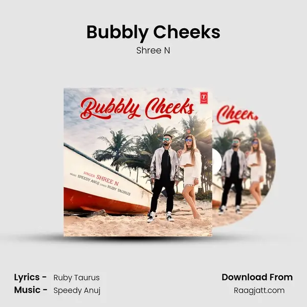 Bubbly Cheeks mp3 song