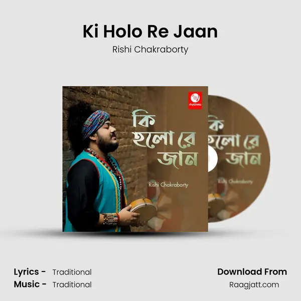 Ki Holo Re Jaan - Rishi Chakraborty album cover 