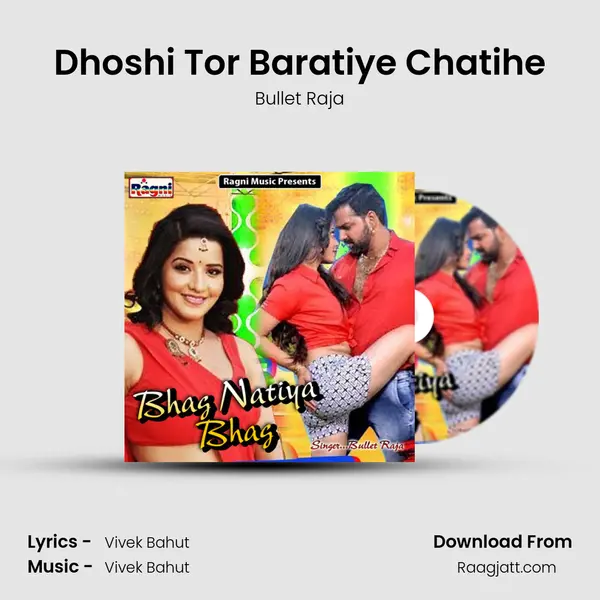 Dhoshi Tor Baratiye Chatihe - Bullet Raja album cover 