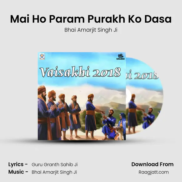 Mai Ho Param Purakh Ko Dasa mp3 song