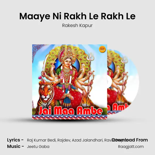 Maaye Ni Rakh Le Rakh Le mp3 song