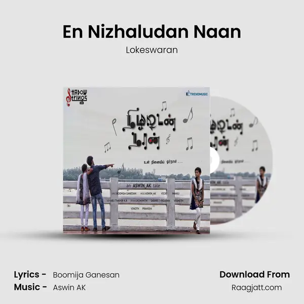 En Nizhaludan Naan - Lokeswaran album cover 