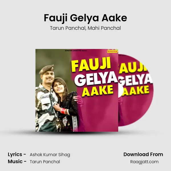 Fauji Gelya Aake mp3 song