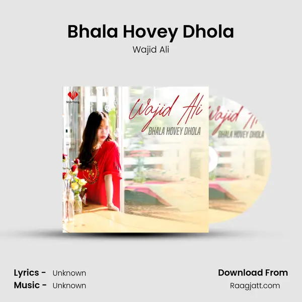 Bhala Hovey Dhola - Wajid Ali album cover 