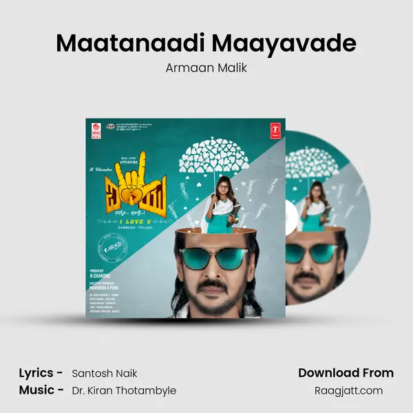 Maatanaadi Maayavade mp3 song