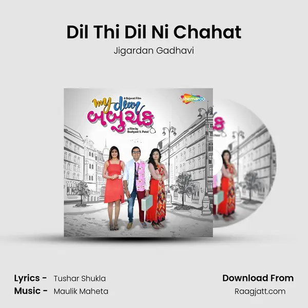 Dil Thi Dil Ni Chahat mp3 song