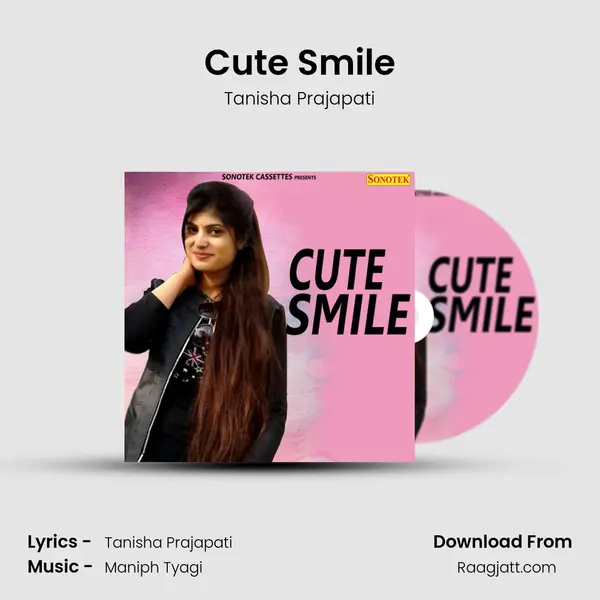 Cute Smile - Tanisha Prajapati album cover 