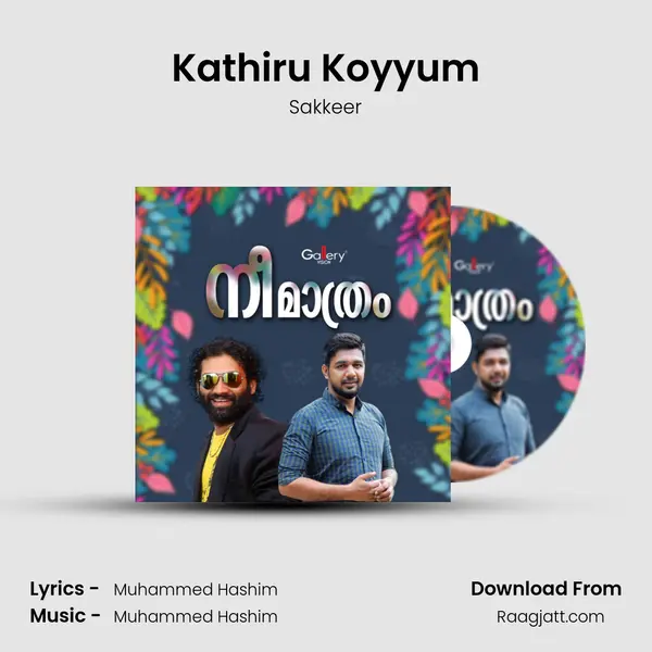 Kathiru Koyyum - Sakkeer album cover 