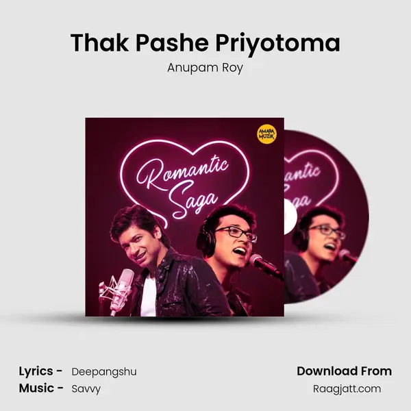 Thak Pashe Priyotoma mp3 song