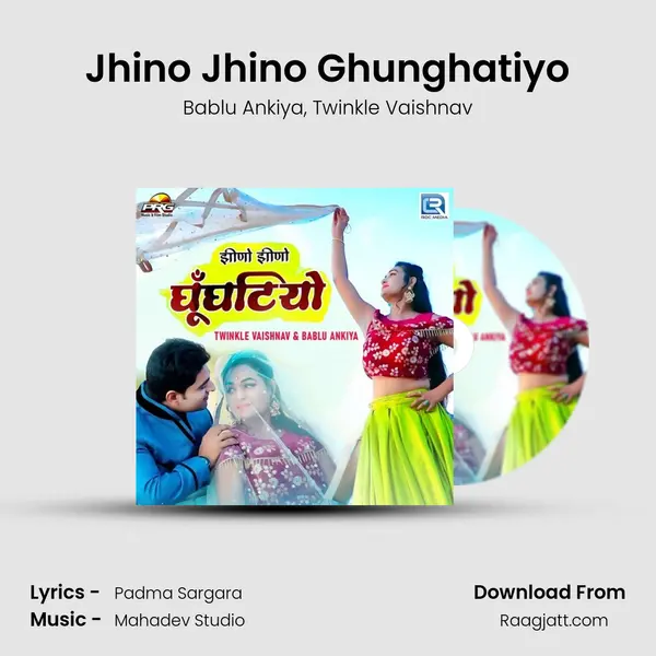 Jhino Jhino Ghunghatiyo - Bablu Ankiya album cover 