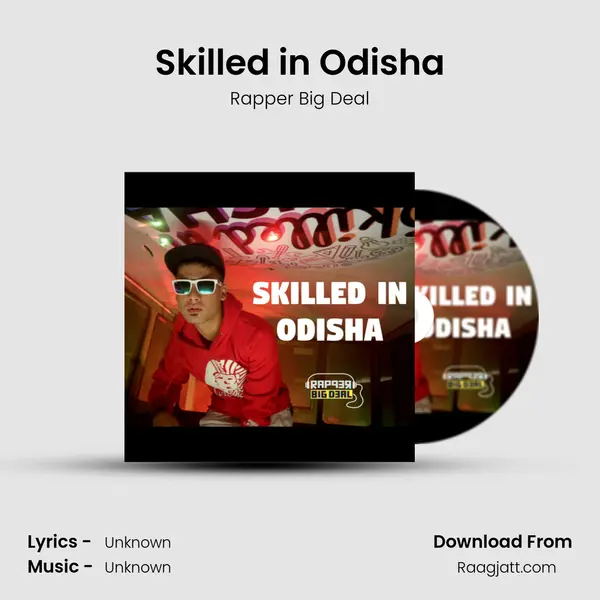 Skilled in Odisha mp3 song