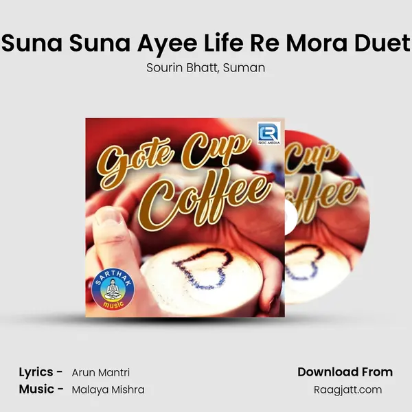 Suna Suna Ayee Life Re Mora Duet mp3 song