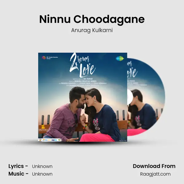 Ninnu Choodagane - Anurag Kulkarni mp3 song