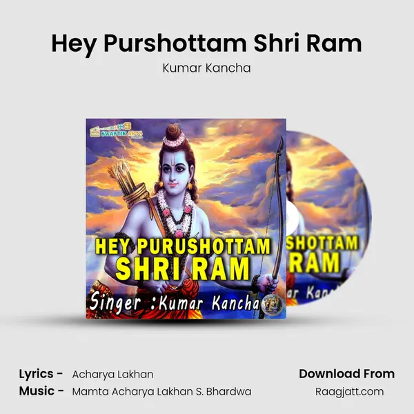 Hey Purshottam Shri Ram - Kumar Kancha album cover 