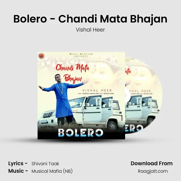 Bolero - Chandi Mata Bhajan - Vishal Heer album cover 