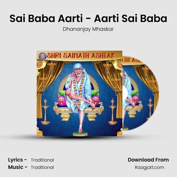 Sai Baba Aarti - Aarti Sai Baba mp3 song