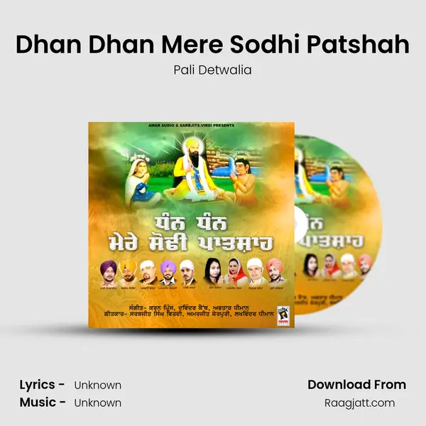 Dhan Dhan Mere Sodhi Patshah - Pali Detwalia album cover 