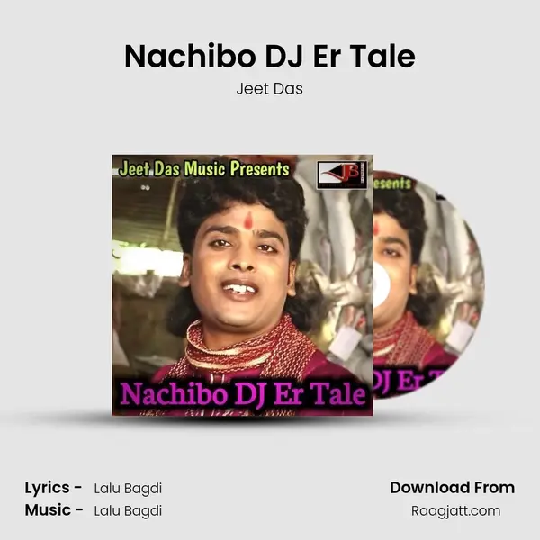 Nachibo DJ Er Tale mp3 song