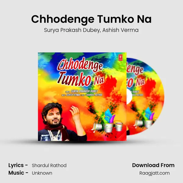 Chhodenge Tumko Na mp3 song