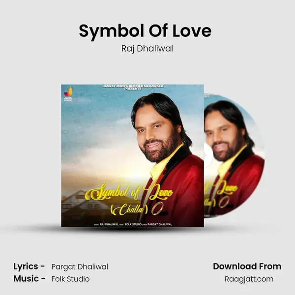 Symbol Of Love (Challa) - Raj Dhaliwal album cover 