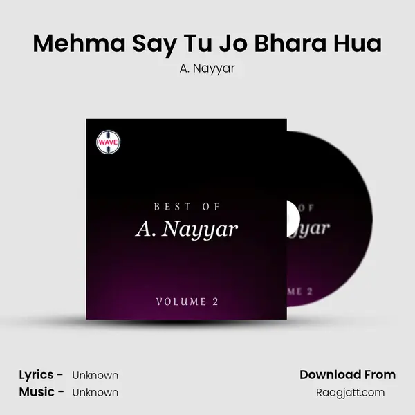 Mehma Say Tu Jo Bhara Hua - A. Nayyar album cover 