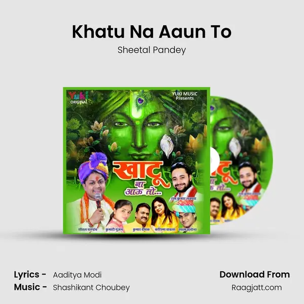 Khatu Na Aaun To - Sheetal Pandey album cover 