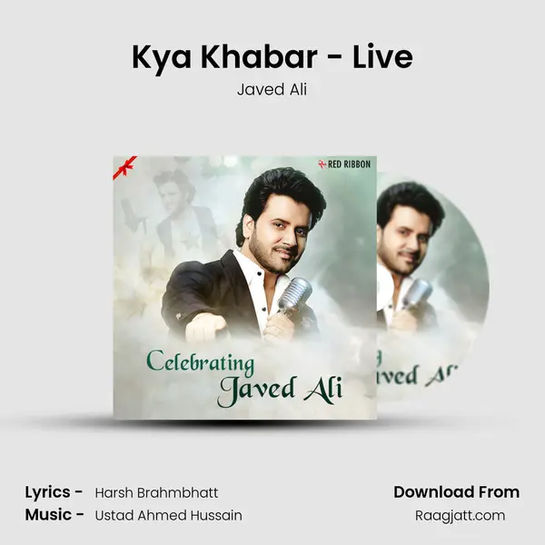 Kya Khabar - Live mp3 song