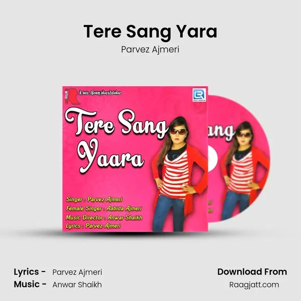 Tere Sang Yara - Parvez Ajmeri album cover 