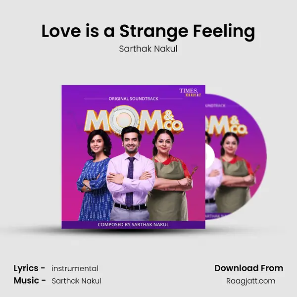 Love is a Strange Feeling mp3 song