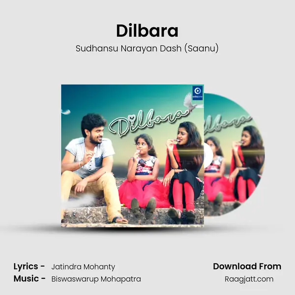 Dilbara - Sudhansu Narayan Dash (Saanu) album cover 