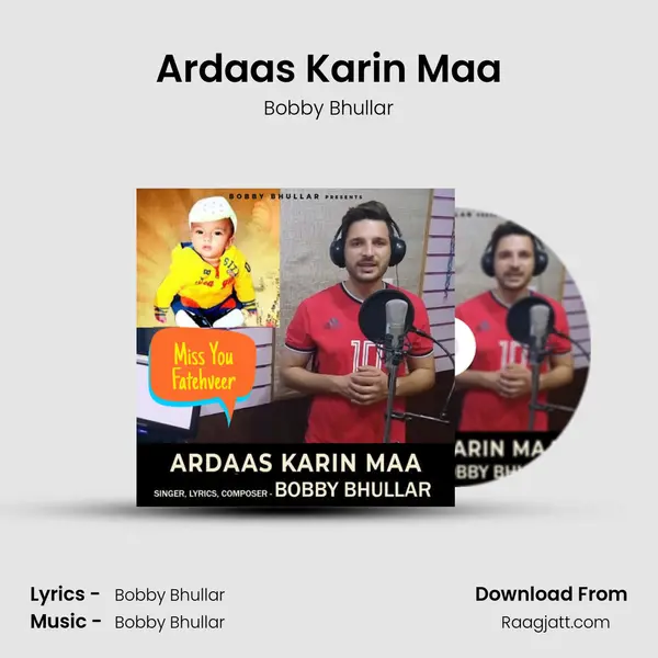 Ardaas Karin Maa mp3 song