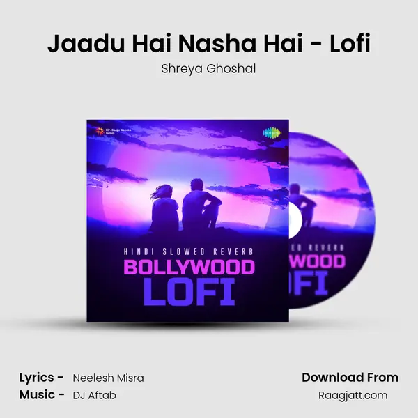 Jaadu Hai Nasha Hai - Lofi mp3 song