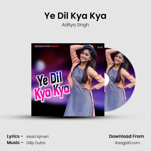 Ye Dil Kya Kya - Aditya Singh album cover 