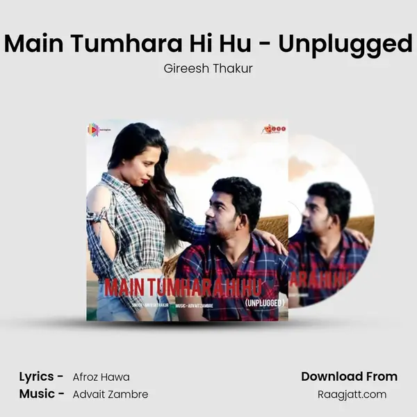 Main Tumhara Hi Hu - Unplugged mp3 song