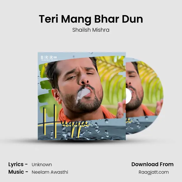 Teri Mang Bhar Dun - Shailsh Mishra mp3 song