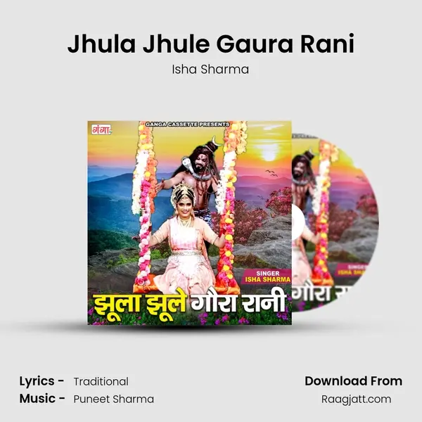 Jhula Jhule Gaura Rani - Isha Sharma album cover 