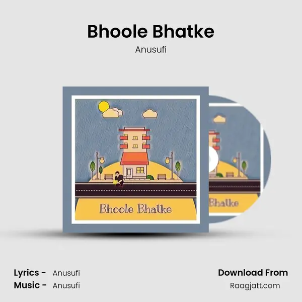 Bhoole Bhatke mp3 song