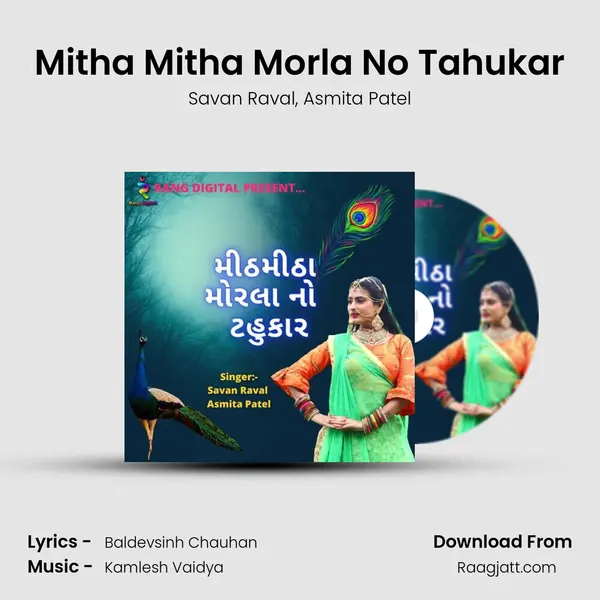 Mitha Mitha Morla No Tahukar mp3 song