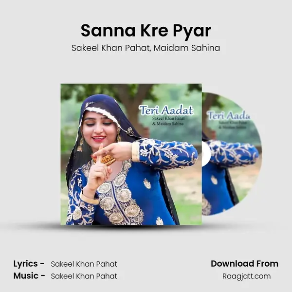 Sanna Kre Pyar - Sakeel Khan Pahat mp3 song