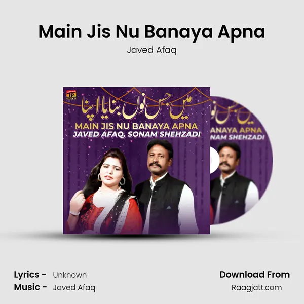 Main Jis Nu Banaya Apna - Javed Afaq album cover 