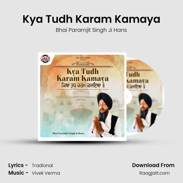 Kya Tudh Karam Kamaya - Bhai Paramjit Singh Ji Hans album cover 