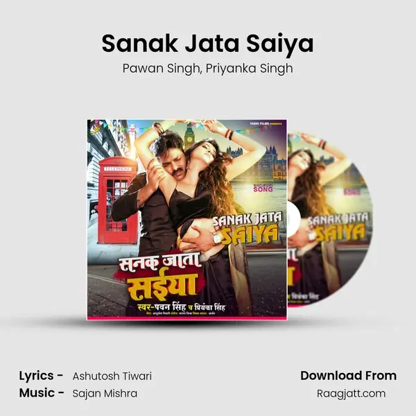 Sanak Jata Saiya - Pawan Singh album cover 