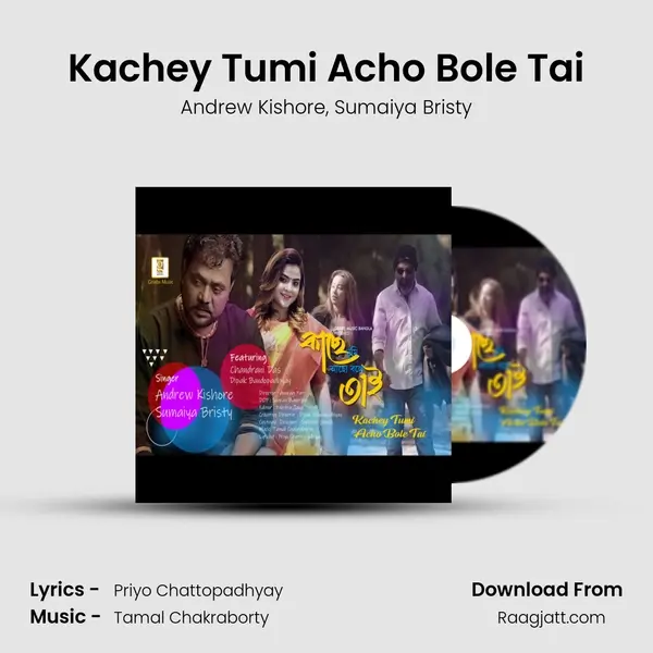 Kachey Tumi Acho Bole Tai - Andrew Kishore album cover 