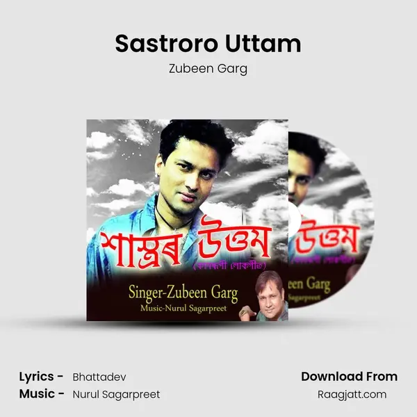 Sastroro Uttam - Zubeen Garg album cover 