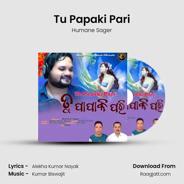 Tu Papaki Pari mp3 song